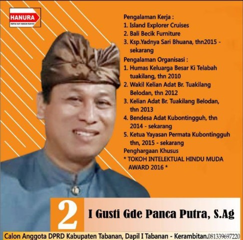 Caleg dari Partai Hanura Nomer Urut 2 Dapil I Tabanan – Kerambitan, I Gusti Gde Panca Putra