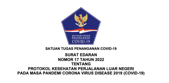 Berlaku Mulai 5 April, Inilah Edaran Satgas COVID-19 Mengenai Protokol Perjalanan Luar Negeri