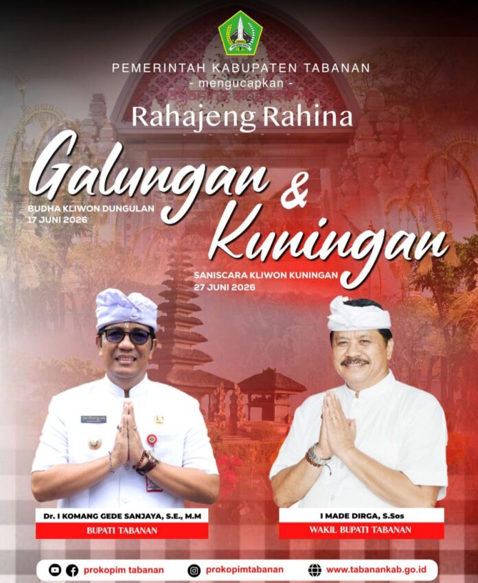 Bupati Tabanan I Komang Gede Sanjaya dan Wakil Bupati I Made Dirga menyampaikan ucapan Selamat Hari Raya Galungan dan Kuningan